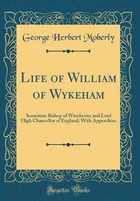 Book cover for Life of William of Wykeham