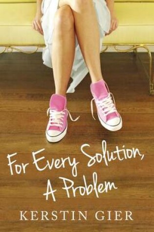 Cover of For Every Solution, A Problem