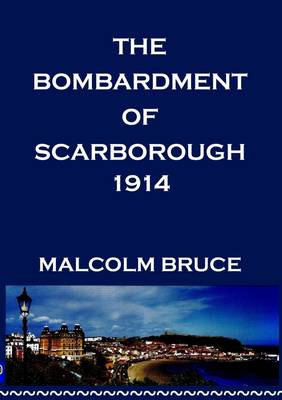 Book cover for THE Scarborough Bombardment of 1914