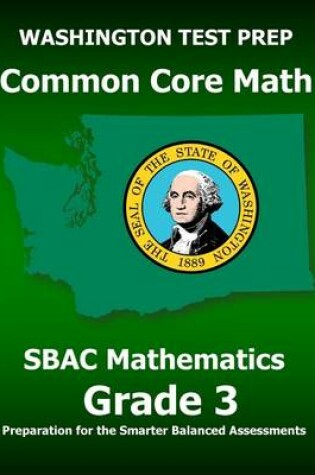 Cover of WASHINGTON TEST PREP Common Core Math SBAC Mathematics Grade 3