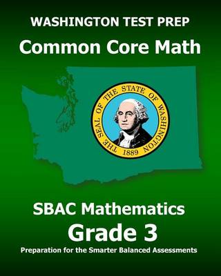 Book cover for WASHINGTON TEST PREP Common Core Math SBAC Mathematics Grade 3