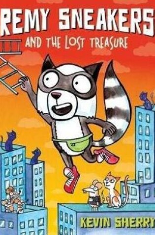Cover of Remy Sneakers and the Lost Treasure