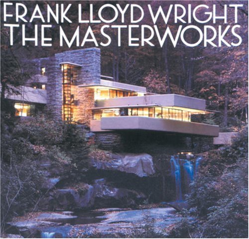 Book cover for Frank Lloyd Wright: the Masterworks