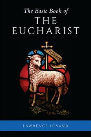 Cover of The Basic Book of the Eucharist