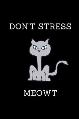 Book cover for Don't Stress Meowt