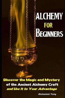 Cover of Alchemy For Beginners