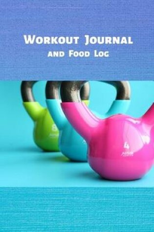Cover of Workout Journal and Food Log