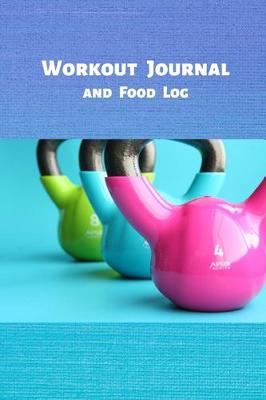 Book cover for Workout Journal and Food Log