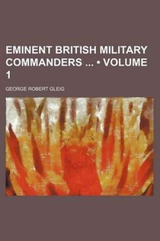 Cover of Eminent British Military Commanders (Volume 1)