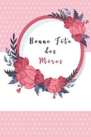 Cover of Bonne Fete Des Meres