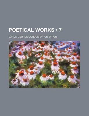 Book cover for Poetical Works (Volume 7)