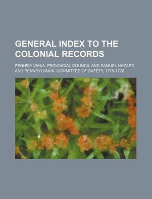 Book cover for General Index to the Colonial Records