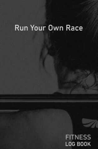 Cover of Run Your Own Race