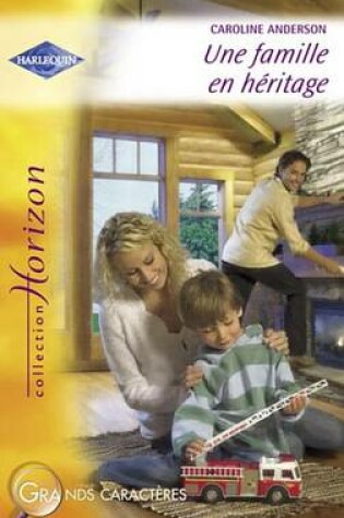 Cover of Une Famille En Heritage (Harlequin Horizon)