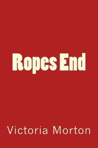 Cover of Ropes End