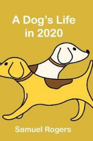 Cover of A Dog's Life in 2020