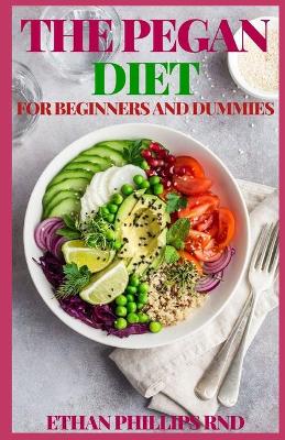 Book cover for The Pegan Diet for Beginners and Dummies