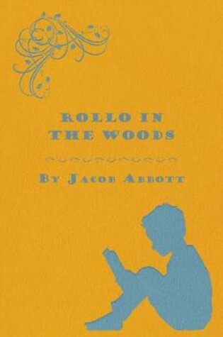 Cover of Rollo in the Woods - The Rollo Story Books