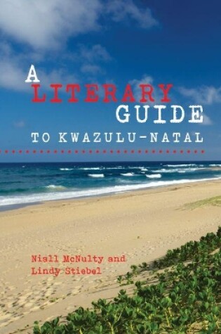 Cover of A literary guide to KwaZulu-Natal