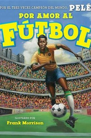 Cover of Por Amor Al Fútbol