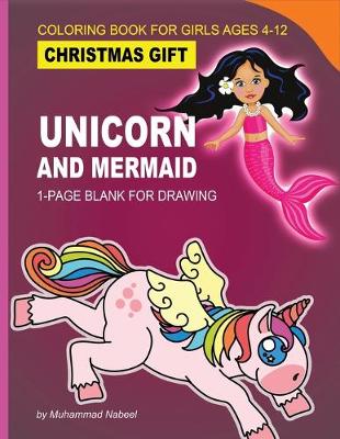 Book cover for Unicorn and Mermaid Coloring Book for Girls Ages 4-12 - 1-Page Blank for Drawing