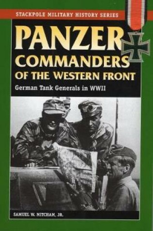 Cover of Panzer Commanders of the Western Front