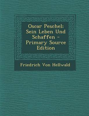 Book cover for Oscar Peschel; Sein Leben Und Schaffen