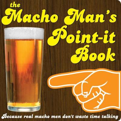 Book cover for The Macho Man's Point-it Book