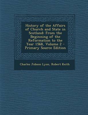 Book cover for History of the Affairs of Church and State in Scotland