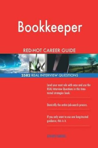 Cover of Bookkeeper Red-Hot Career Guide; 2582 Real Interview Questions