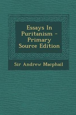 Cover of Essays in Puritanism - Primary Source Edition