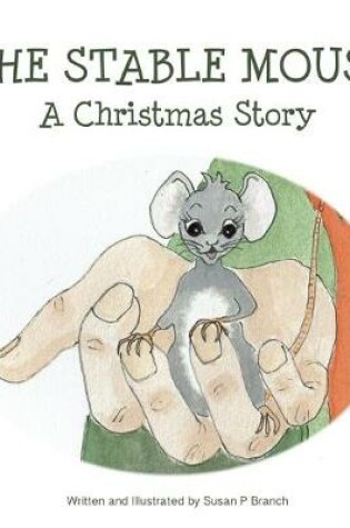 Cover of The Stable Mouse - A Christmas Story