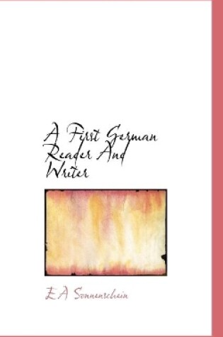 Cover of A First German Reader And Writer