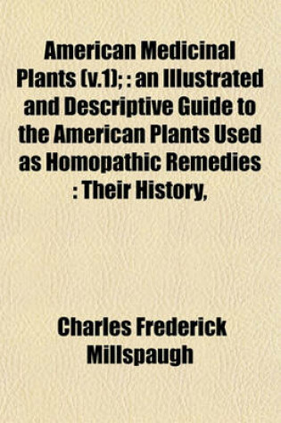 Cover of American Medicinal Plants (V.1);