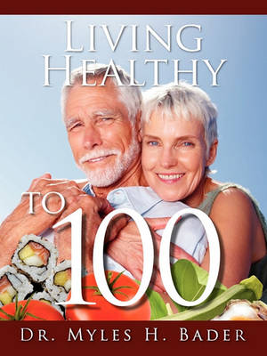 Book cover for Living Healthy to 100