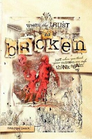 Cover of When the Trust Is Broken