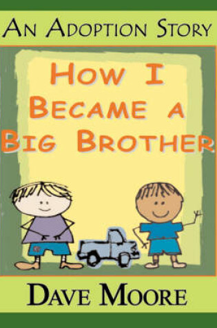 Cover of How I Became a Big Brother