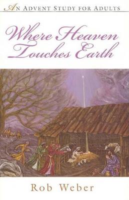 Book cover for Where Heaven Touches Earth