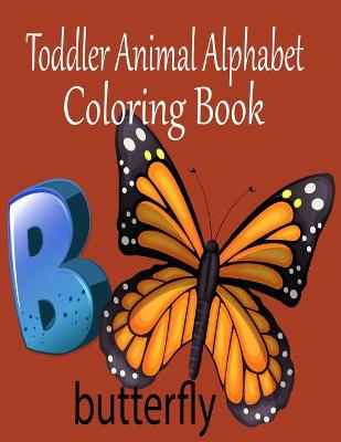 Book cover for Toddler Animal Alphabet Coloring Book