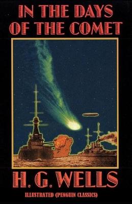 Book cover for In the Days of the Comet By H. G. WELL Illustrated (Penguin Classics)