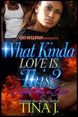 Book cover for What Kind Of Love Is This?
