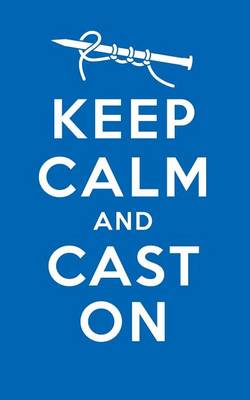 Book cover for Keep Calm Cast On