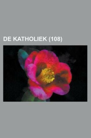 Cover of de Katholiek (108)