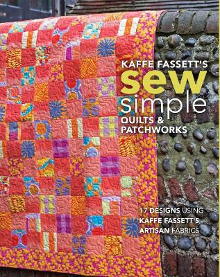 Book cover for Kaffe Fassett's Sew Simple Quilts & Patchworks