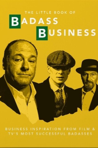 Cover of The Little Book of Badass Business