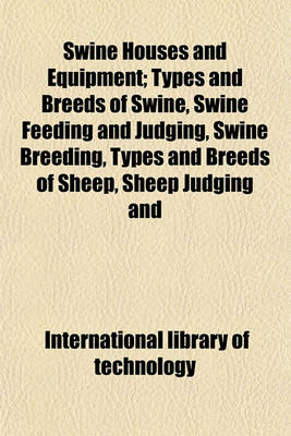 Book cover for Swine Houses and Equipment; Types and Breeds of Swine, Swine Feeding and Judging, Swine Breeding, Types and Breeds of Sheep, Sheep Judging and