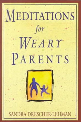 Book cover for Meditations for Weary Parents