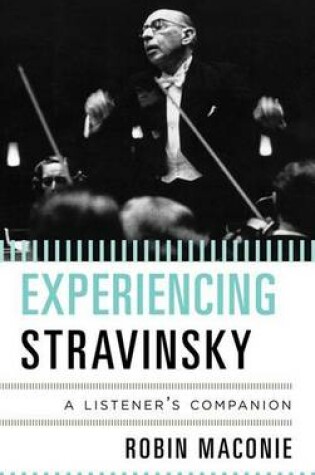 Cover of Experiencing Stravinsky