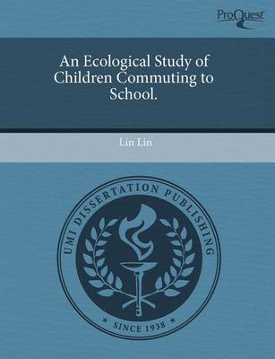 Book cover for An Ecological Study of Children Commuting to School