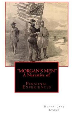 Cover of "MORGAN'S MEN" A Narrative of